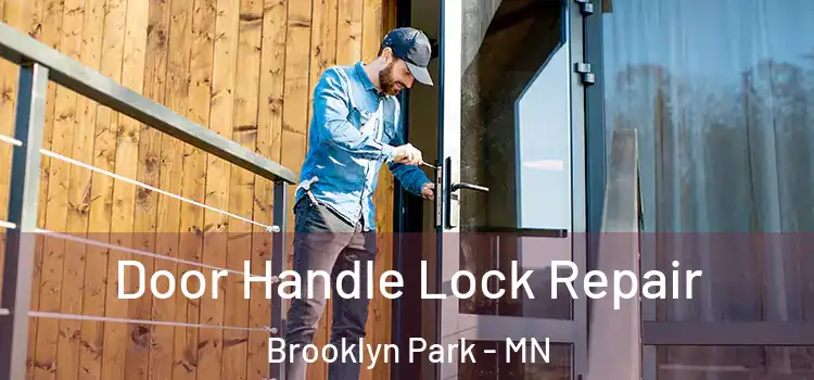 Door Handle Lock Repair Brooklyn Park - MN