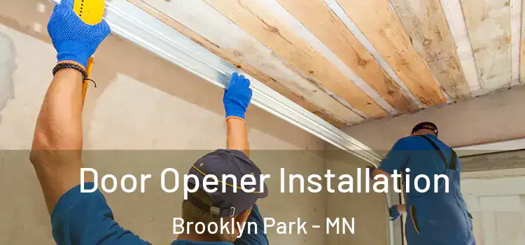 Door Opener Installation Brooklyn Park - MN