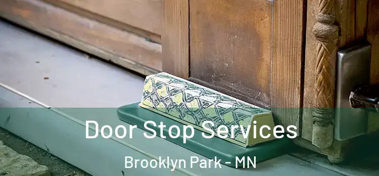 Door Stop Services Brooklyn Park - MN