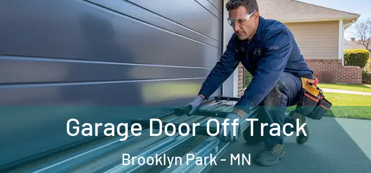  Garage Door Off Track Brooklyn Park - MN