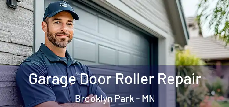  Garage Door Roller Repair Brooklyn Park - MN