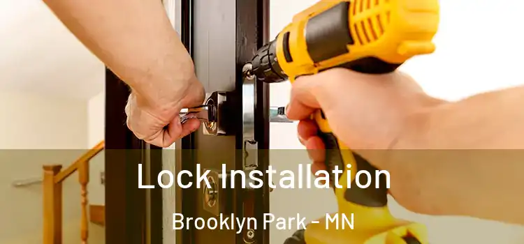  Lock Installation Brooklyn Park - MN