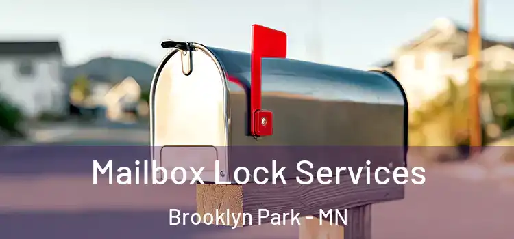 Mailbox Lock Services Brooklyn Park - MN