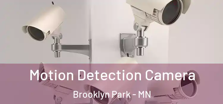 Motion Detection Camera Brooklyn Park - MN