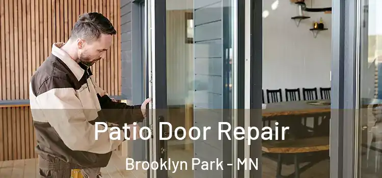 Patio Door Repair Brooklyn Park - MN