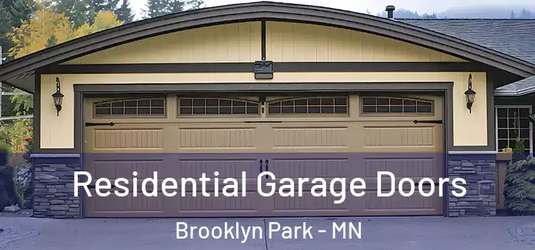  Residential Garage Doors Brooklyn Park - MN