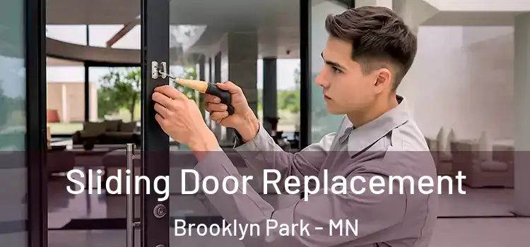  Sliding Door Replacement Brooklyn Park - MN