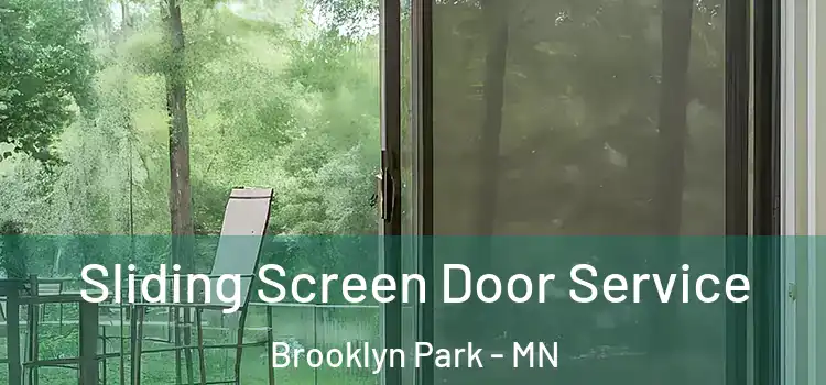 Sliding Screen Door Service Brooklyn Park - MN