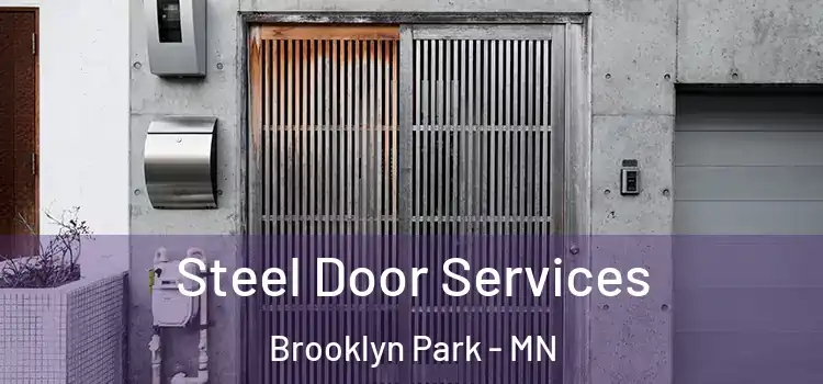 Steel Door Services Brooklyn Park - MN
